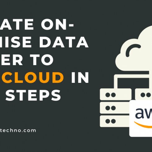 Migrate On-Premise Data Center To AWS Cloud In Easy Steps | Encaptechno