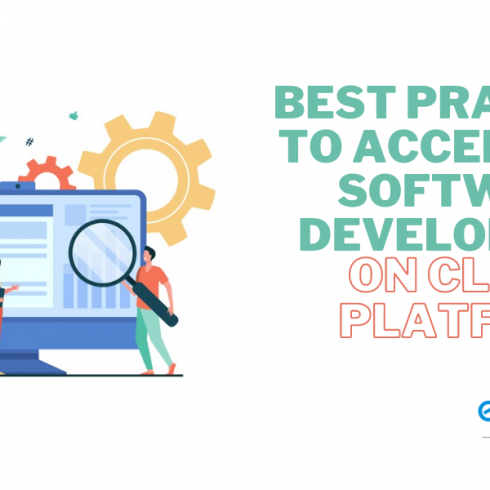 Accelerate Software Development on Cloud Platform - Encaptechno