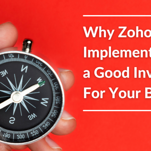Why Is Zoho Implementation A Good Investment for Your Business - Encaptechno