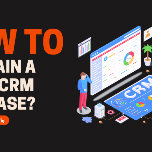 How to Maintain a Clean CRM Database? | Encaptechno