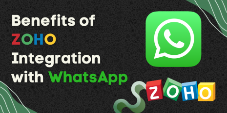 Benefits of Zoho Integration with WhatsApp | Encaptechno