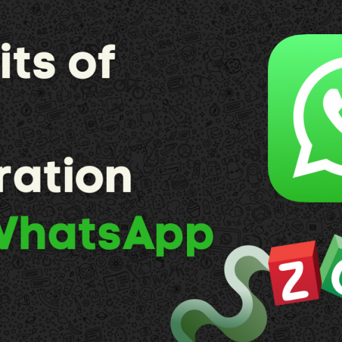 Benefits of Zoho Integration with WhatsApp | Encaptechno