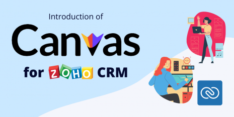 Introduction of Canvas for Zoho CRM | Encaptechno