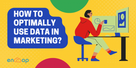How to Optimally Use Data in Marketing? | Encaptechno